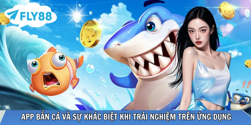app bắn cá